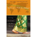 Tales of a Female Nomad: Living at Large in the World