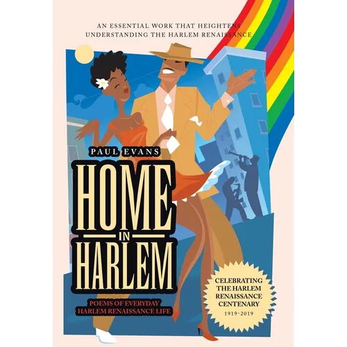 Home in Harlem: Poems of Everyday Harlem Renaissance Life