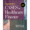 Gapenski's Cases in Healthcare Finance, Sixth Edition