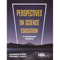 Perspectives on Science Education: A Leadership Seminar