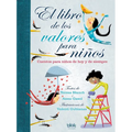 El Libro de Los Valores Para Niños / The Book of Values for Children