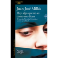 Hay Algo Que No Es Como Me Dicen / There Is Something That Isn't as They Say It Is
