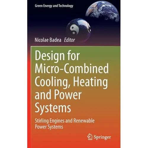 Design for Micro-Combined Cooling, Heating and Power Systems: Stirling Engines and Renewable Power Systems