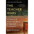 The Teacher Wars: A History of America's Most Embattled Profession