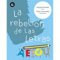 La Rebelión de Las Letras / The Rebellion of Letters: Volume 35