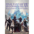 Final Fantasy XIV: Shadowbringers -- The Art of Reflection -Histories Forsaken-