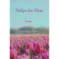 Tulips for Elsie: Poems