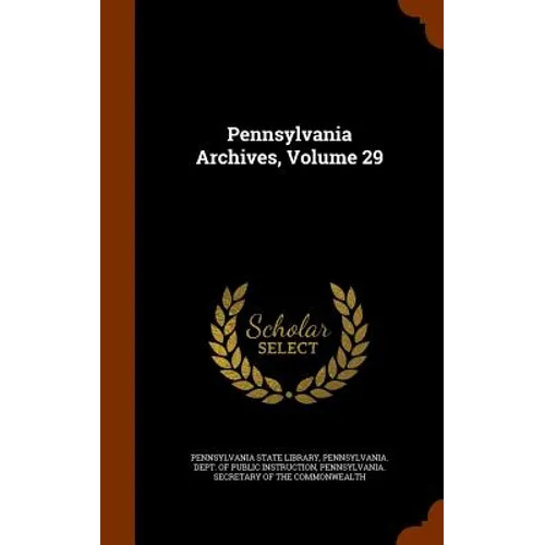 Pennsylvania Archives, Volume 29