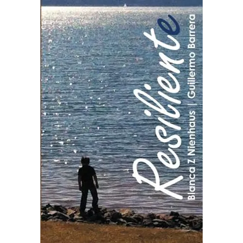 Resiliente Resilient: Spanish and English version