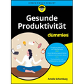 Gesunde Produktivität für Dummies