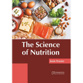 The Science of Nutrition