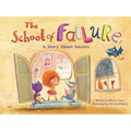The School of Failure: A Story about Success