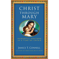 Christ Through Mary: Powerful Prayers in a Time of Crisis