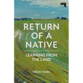 Return of a Native: Learning from the Land