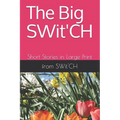 The Big SWit'CH: Short Stories in Large Print