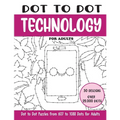 Dot to Dot Technology for Adults: Technology Connect the Dots Book for Adults (Over 25000 dots)