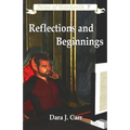 Reflections and Beginnings