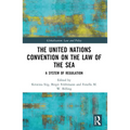 The United Nations Convention on the Law of the Sea: A System of Regulation
