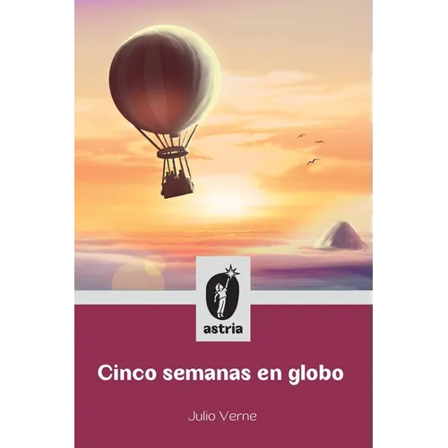 Cinco semanas en globo