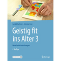 Geistig Fit Ins Alter 3: Neue Gedächtnisübungen