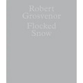 Robert Grosvenor: Flocked Snow