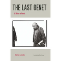 The Last Genet: A Writer in Revolt