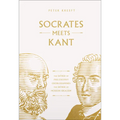 Socrates Meets Kant: The Father of Philosophy Cross-Examines the Father of Modern Idealism Volume 5