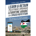 Learn & Retain Palestinian-Jordanian Levantine Arabic with Spaced Repetition: 500+ Anki Notes with Grammar, Vocabulary, Common Phrases, and Audio Pron