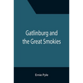 Gatlinburg and the Great Smokies