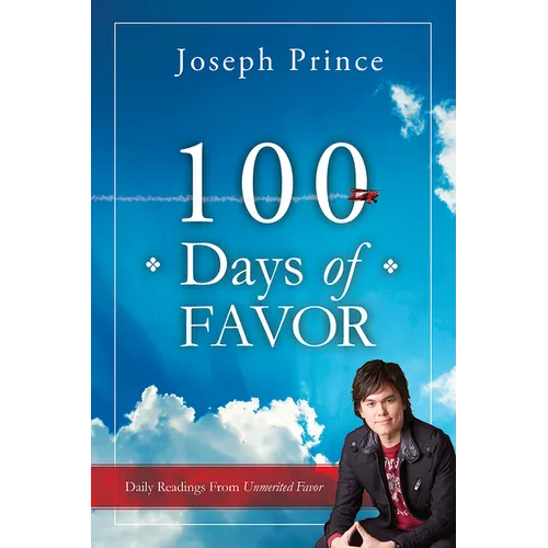 100 Days of Favor: Daily Readings from Unmerited Favor
