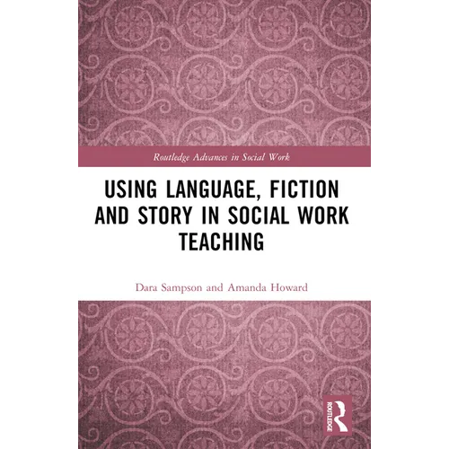 Using Language, Fiction, and Story in Social Work Education