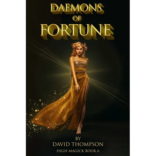 Daemons of Fortune: The Golden Goddess and The Seven Daemons of Fortune
