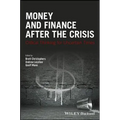 Money and Finance After the Crisis: Critical Thinking for Uncertain Times