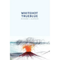 White Hot-True Blue