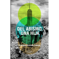 Del abismo, una hija