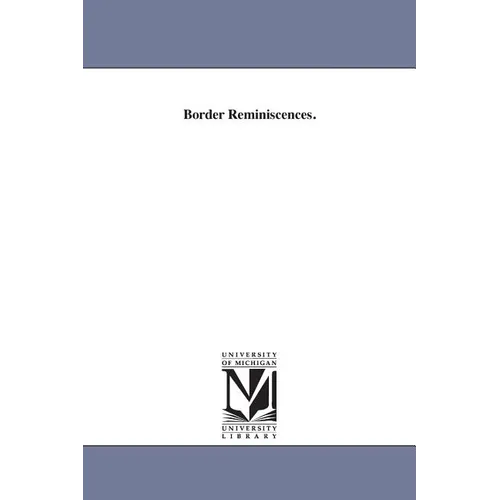 Border Reminiscences.