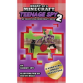 Diary Of A Minecraft Teenage Spy 2: Book 2: 'A Burptastic Jungle Adventure'