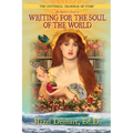 Universal Grammar of Story(R): An Author's Guide to Writing for the Soul of the World