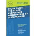Study Guide to The Color Purple and Other Works by Alice Walker