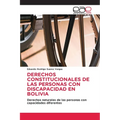 Derechos Constitucionales de Las Personas Con Discapacidad En Bolivia