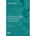 Antibacterial, Antifungal, and Antiviral Bioactive Compounds from Natural Products