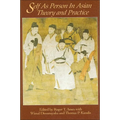 Self as Person in Asian Theory and Practice