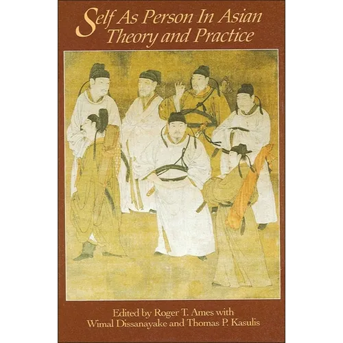 Self as Person in Asian Theory and Practice