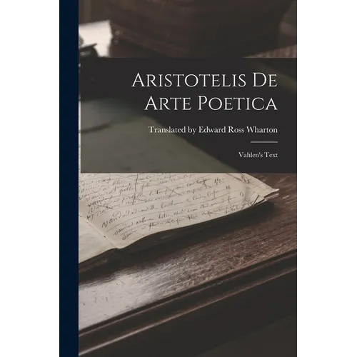 Aristotelis De Arte Poetica: Vahlen's Text