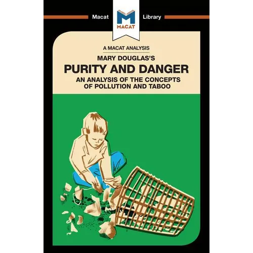 An Analysis of Mary Douglas's Purity and Danger: An Analysis of the Concepts of Pollution and Taboo