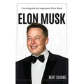 Elon Musk: Una biografía del empresario Elon Musk