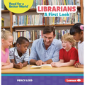Librarians: A First Look