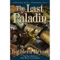 The Last Paladin: The Final Book of the War of the Rose