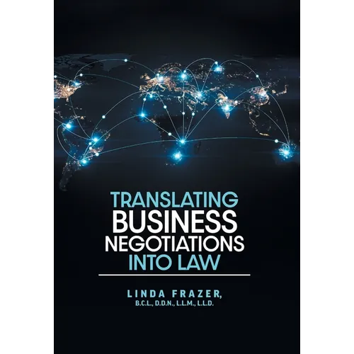Translating Business Negotiations into Law