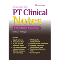 PT Clinical Notes: A Rehabilitation Pocket Guide